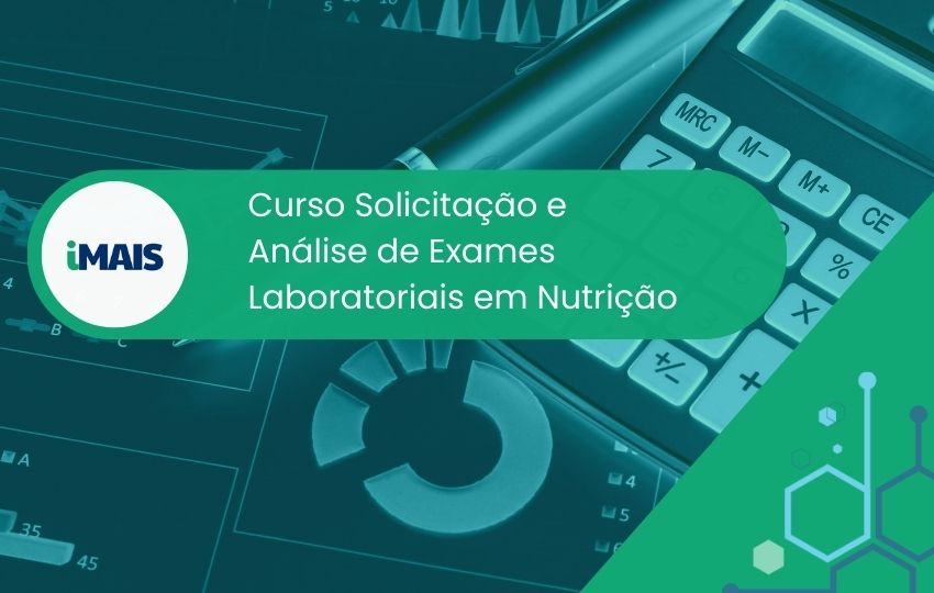 Curso Solicitação e Análise de Exames Laboratoriais em Nutrição