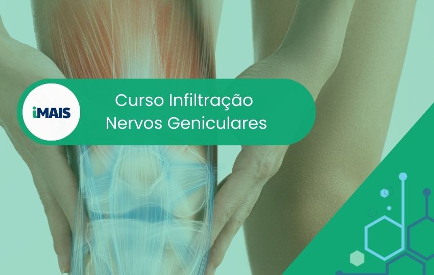 Curso de Infiltração Nervos Geniculares